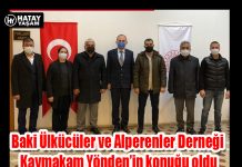 Baki Ülkücüler ve Alperenler Derneği Kaymakam Yönden’in konuğu oldu