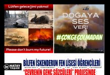 BİLFEN İSKENDERUN FEN LİSESİ ÖĞRENCİLERİ “ÇEVRENİN GENÇ SÖZCÜLERİ” PROJESİNDE