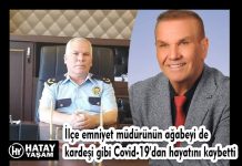 İlçe emniyet müdürünün ağabeyi de kardeşi gibi Covid-19’dan hayatını kaybetti
