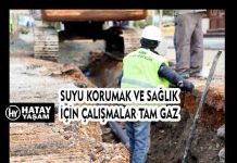 SUYU KORUMAK VE SAĞLIK İÇİN ÇALIŞMALAR TAM GAZ