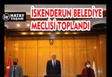 İSKENDERUN BELEDİYE MECLİSİ TOPLANDI