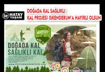 DOĞADA KAL SAĞLIKLI KAL PROJESİ İSKENDERUN’A HAYIRLI OLSUN
