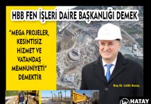 HBB FEN İŞLERİ DAİRE BAŞKANLIĞI DEMEK “MEGA PROJELER, KESİNTİSİZ HİZMET VE VATANDAŞ MEMNUNİYETİ” DEMEKTİR