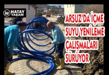 ARSUZ’DA İÇME SUYU YENİLEME ÇALIŞMALARI SÜRÜYOR