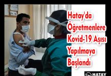 Hatay’da Öğretmenlere Kovid-19 Aşısı Yapılmaya Başlandı