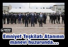 Emniyet Teşkilatı Atanının manevi huzurunda…
