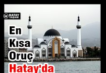 En Kısa Oruç Hatay’da