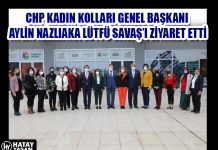 CHP KADIN KOLLARI GENEL BAŞKANI AYLİN NAZLIAKA LÜTFÜ SAVAŞ’I ZİYARET ETTİ