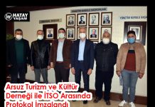 Arsuz Turizm ve Kültür Derneği ile İTSO Arasında Protokol İmzalandı