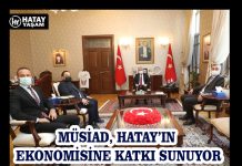 MÜSİAD, HATAY’IN EKONOMİSİNE KATKI SUNUYOR