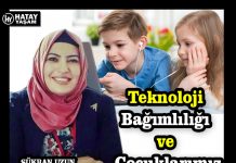 Teknoloji Bağımlılığı ve Çocuklarımız