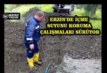 ERZİN’DE İÇME SUYUNU KORUMA ÇALIŞMALARI SÜRÜYOR