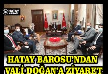 HATAY BAROSU’NDAN VALİ DOĞAN’A ZİYARET