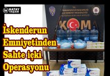 İskenderun Emniyetinden Sahte içki Operasyonu