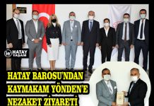 HATAY BAROSU’NDAN KAYMAKAM YÖNDEN’E NEZAKET ZİYARETİ