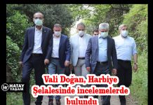 Vali Doğan, Harbiye Şelalesinde incelemelerde bulundu