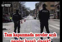 Tam kapanmada nereler açık nereler kapalı olacak?
