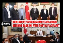 KUMLULU VE YAYLADAĞLI MUHTARLARDAN BELEDİYE BAŞKANI FATİH TOSYALI’YA ZİYARET
