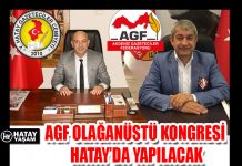AGF OLAĞANÜSTÜ KONGRESİ HATAY’DA YAPILACAK