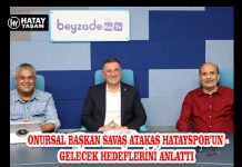 ONURSAL BAŞKAN SAVAŞ ATAKAŞ HATAYSPOR’UN GELECEK HEDEFLERİNİ ANLATTI