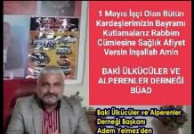 Baki Ülkücüler ve Alperenler Derneği Başkanı Adem Yelmez’den 1 Mayıs İşçi ve Emekçi Bayramı kutlaması