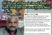 Baki Ülkücüler ve Alperenler Derneği Başkanı Adem Yelmez’den Kadir Gecesi Kutlama Mesajı