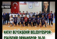 HATAY BÜYÜKŞEHİR BELEDİYESPOR- ESKİŞEHİR ORMANSPOR: 30-30