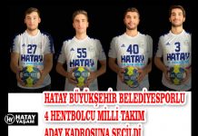HATAY BÜYÜKŞEHİR BELEDİYESPORLU 4 HENTBOLCU MİLLİ TAKIM ADAY KADROSUNA SEÇİLDİ