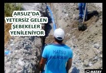 ARSUZ’DA YETERSİZ GELEN ŞEBEKELER YENİLENİYOR