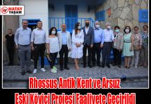 Rhossus Antik Kent ve Arsuz Eski Köyiçi Projesi Faaliyete Geçirildi