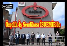 Özçelik-İş Sendikası İSDEMİR’de