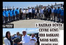 5 HAZİRAN DÜNYA ÇEVRE GÜNÜ: HBB BAŞKANI SAVAŞ SAHİL TEMİZLEDİ