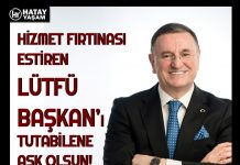 HİZMET FIRTINASI ESTİREN LÜTFÜ BAŞKAN’I TUTABİLENE AŞK OLSUN!