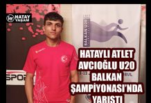 HATAYLI ATLET AVCIOĞLU U20 BALKAN ŞAMPİYONASI’NDA YARIŞTI