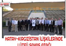 HATAY-KIRGIZİSTAN İLİŞKİLERİNDE LÜTFÜ SAVAŞ ATAĞI