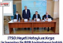 İTSO Heyeti Hataylı ve Kırgız iş insanları ile B2B toplantısına katıldı