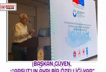 BAŞKAN GÜVEN, “ARSUZ’UN AYRI BİR ÖZELLİĞİ VAR”