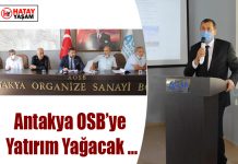 Antakya OSB’ye Yatırım Yağacak …