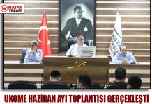 UKOME HAZİRAN AYI TOPLANTISI GERÇEKLEŞTİ