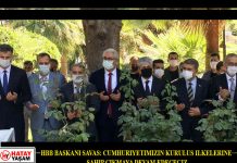 HBB BAŞKANI SAVAŞ: CUMHURİYETİMİZİN KURULUŞ İLKELERİNE SAHİP ÇIKMAYA DEVAM EDECEĞİZ