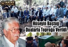 Hüseyin Baştuğ Dualarla Toprağa Verildi