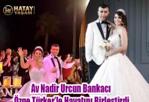 Av Nadir Urcun Bankacı Özge Türker’le Hayatını Birleştirdi…