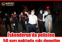 İskenderun’da polisten 50 ayrı noktada sıkı denetim