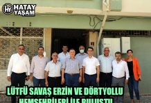 LÜTFÜ SAVAŞ ERZİN VE DÖRTYOLLU HEMŞEHRİLERİ İLE BULUŞTU