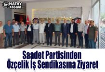 Saadet Partisinden Özçelik İş Sendikasına Ziyaret
