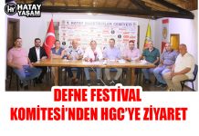 DEFNE FESTİVAL KOMİTESİ’NDEN HGC’YE ZİYARET
