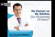 Ne zaman ve ne sıklıkla göz muayenesi olmalıyız?