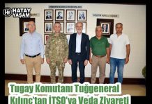 Tugay Komutanı Tuğgeneral Kılınç’tan İTSO’ya Veda Ziyareti