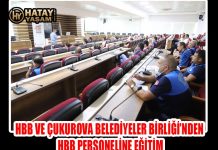 HBB VE ÇUKUROVA BELEDİYELER BİRLİĞİ’NDEN HBB PERSONELİNE EĞİTİM