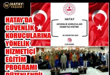 HATAY’DA GÜVENLİK KORUCULARINA YÖNELİK HİZMETİÇİ EĞİTİM PROGRAMI DÜZENLENDİ!